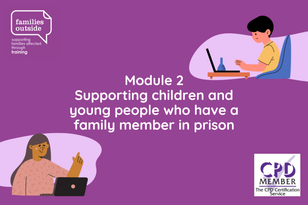 Families outside training: module 3 - prison and prison visiting